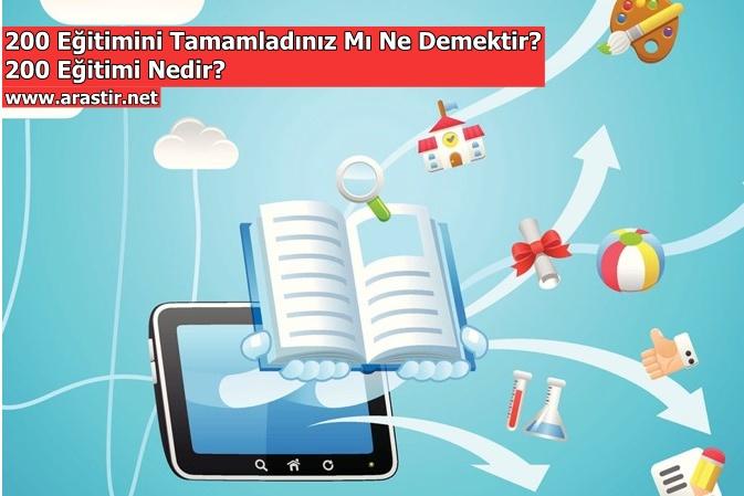 200 Eğitimini Tamamladınız mı Ne Demektir? 200 Eğitimi Nedir?