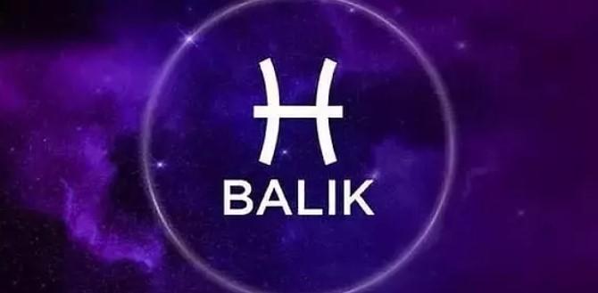 Burçlar ve Özellikleri: Balık