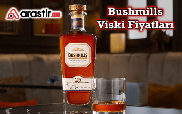 Bushmills Viski Fiyatları