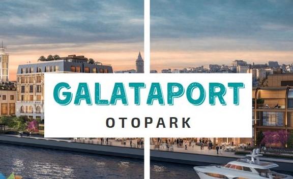 Galataport Otopark Ücretleri
