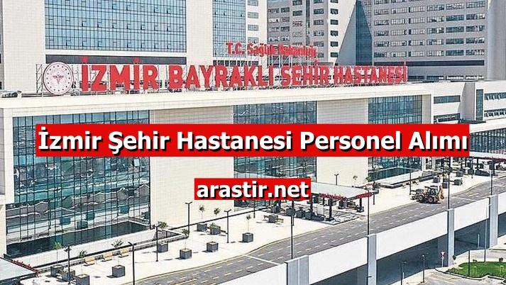 İzmir Şehir Hastanesi Personel Alımı - İş Başvurusu