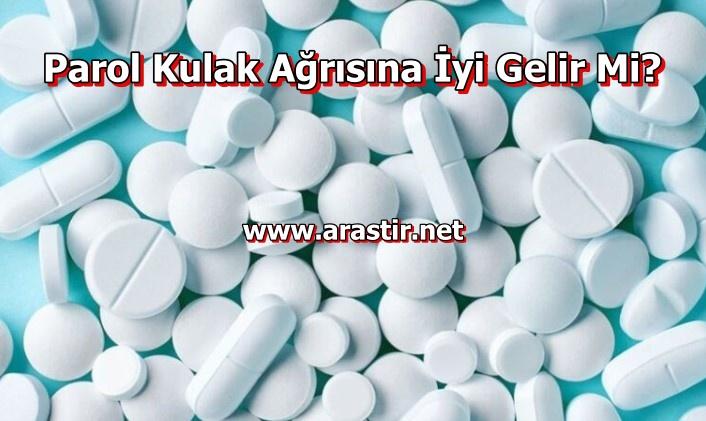 Parol Kulak Ağrısına İyi Gelir Mi? 