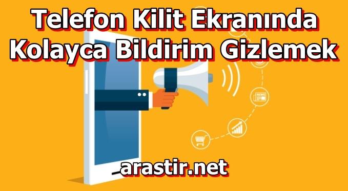 Telefon Kilit Ekranında Kolayca Bildirim Gizlemek