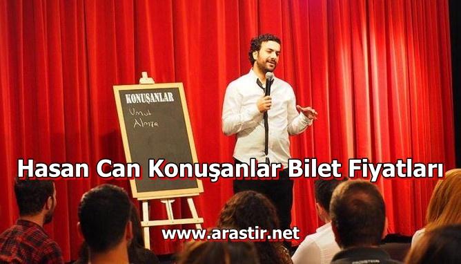 Hasan Can Konuşanlar Bilet Fiyatları