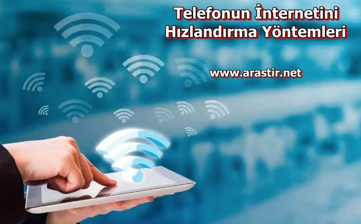 Telefon İnternetini Hızlandırma Yöntemleri