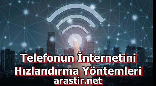 Telefon İnternetini Hızlandırma Yöntemleri