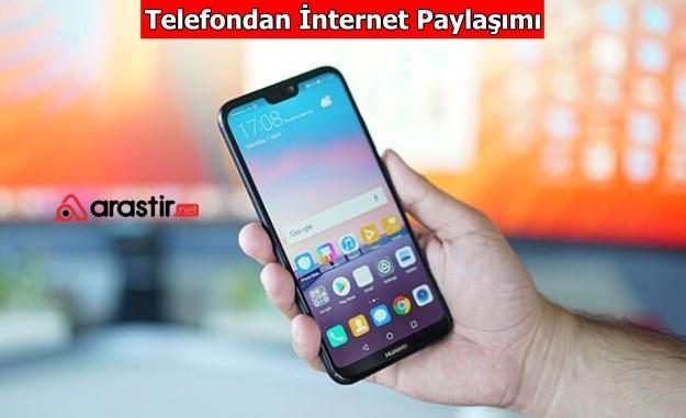 Telefondan İnternet Paylaşımı Nasıl Yapılır?