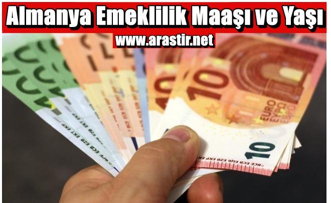 Almanya Emeklilik Maaşı Ne Kadar? Emekli Yaşı Nedir?