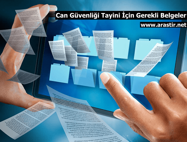 Can Güvenliği Tayini İçin Gerekli Belgeler
