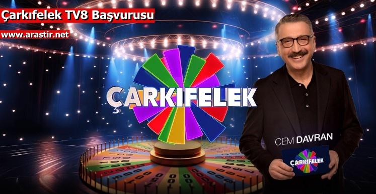 Çarkıfelek Başvuru Formu - TV8 Başvurusu