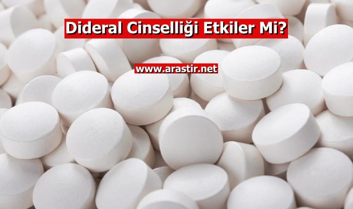 Dideral Cinselliği Etkiler mi? İsteksizlik Yapar mı? Dideral Antidepresan mı?