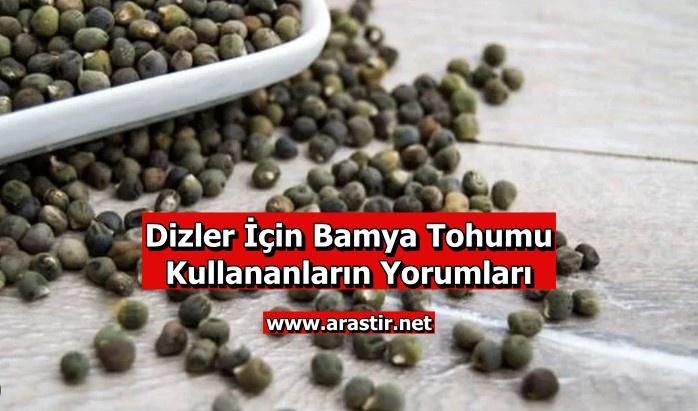 Dizler İçin Bamya Tohumu Kullananların Yorumları 