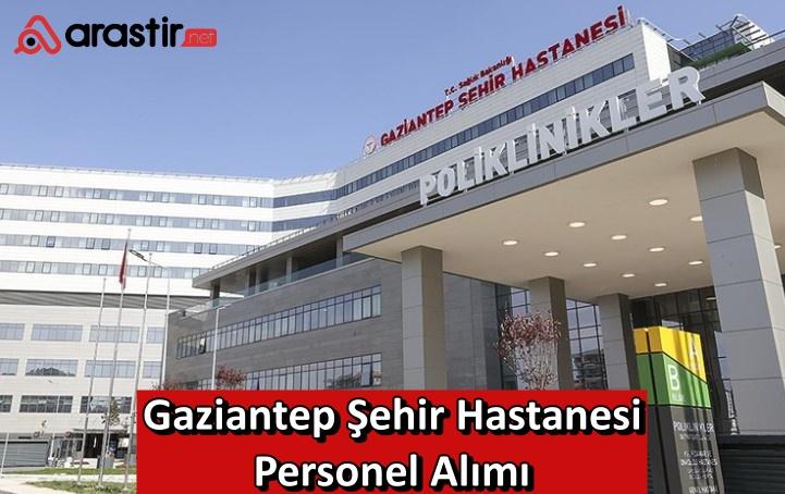 Gaziantep Şehir Hastanesi Personel Alımı