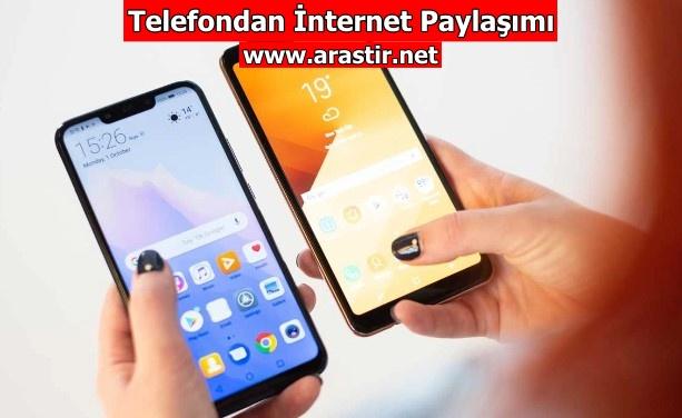 Telefondan İnternet Paylaşımı Nasıl Yapılır?