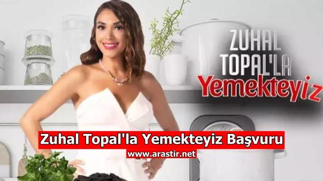 Zuhal Topal'la Yemekteyiz Başvurusu 